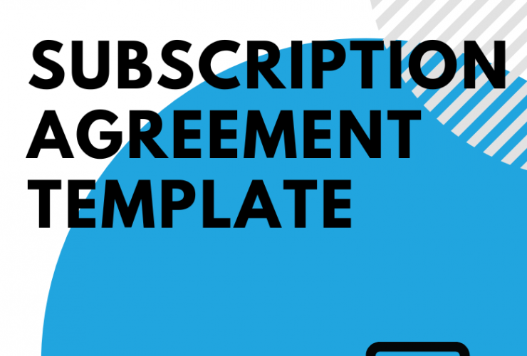 Subscription Agreement Template: Sample, Tips, and FAQs